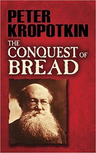 Peter Kropotkin - The Conquest of Bread Audio Book Free