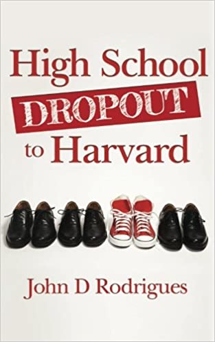 John D Rodrigues - High School Dropout to Harvard Audio Book Free