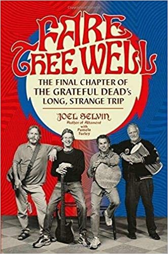 Joel Selvin - Fare Thee Well Audio Book Free