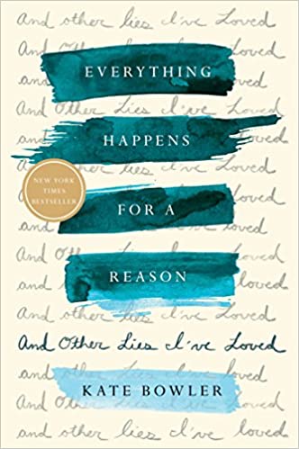 Kate Bowler - Everything Happens for a Reason Audio Book Free