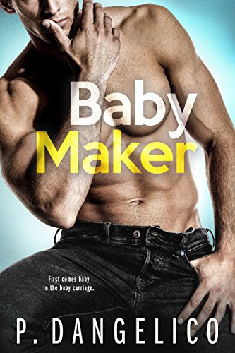 P. Dangelico - Baby Maker Audio Book Free