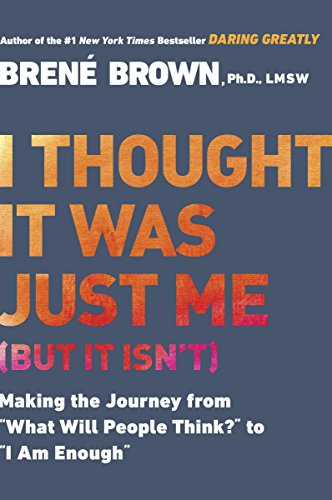Brené Brown - I Thought It Was Just Me Audiobook Free