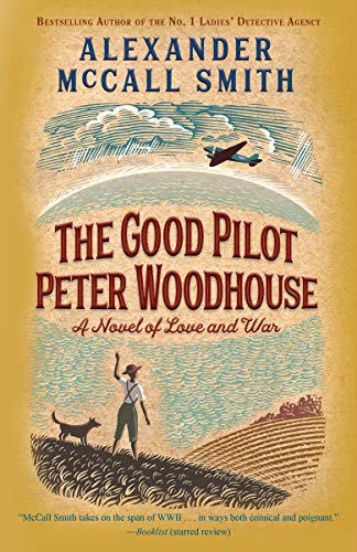 McCall Smith, Alexander - The Good Pilot Peter Woodhouse Audio Book Free