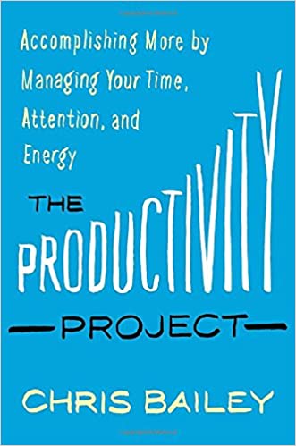 Chris Bailey - The Productivity Project Audiobook