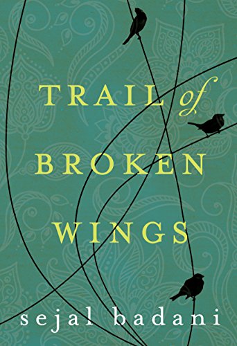 Sejal Badani - Trail of Broken Wings Audio Book Free