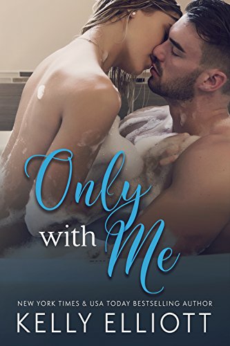 Kelly Elliott - Only With Me Audiobook