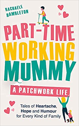 Rachaele Hambleton - Part-Time Working Mummy Audio Book Free