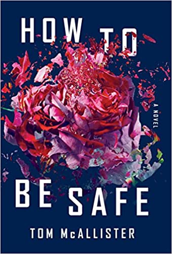 Tom McAllister - How to Be Safe Audio Book Free
