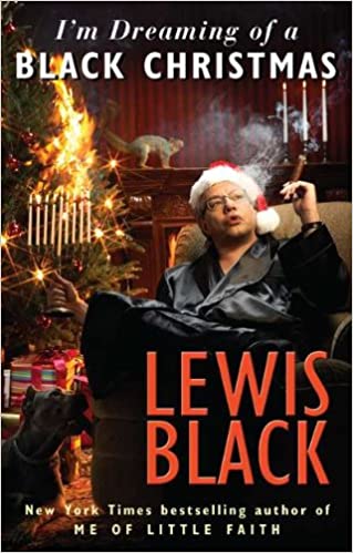 Lewis Black - I'm Dreaming of a Black Christmas Audio Book Free