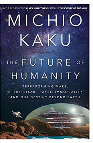 Michio Kaku - The Future of Humanity Audio Book Free